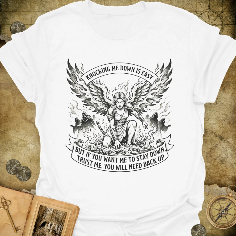 You Will Need Back Up T-Shirt